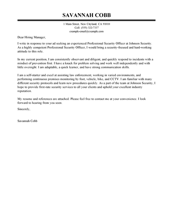 Example Of An Application Letter For A Security Job : Job At Richmond Application Letter For Security Job : Your writing should reflect the exact job title and you should briefly highlight key job advertisement requirements that you meet, for example, three year's experience as a security officer.